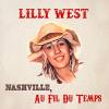 Lilly West : Nashville, Au Fil Du Temps